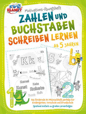 cover image of Motivations-Übungsheft! Zahlen und Buchstaben schreiben lernen ab 5 Jahren